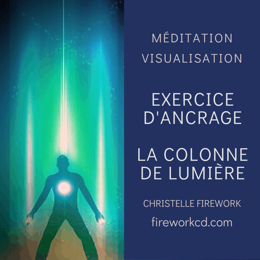 Méditation et visualisation : La colonne de lumière