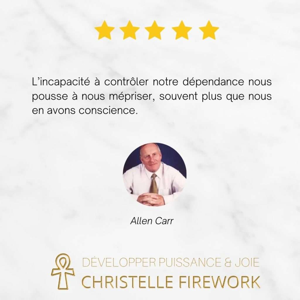L’incapacité à contrôler notre dépendance nous pousse à nous mépriser, souvent plus que nous en avons conscience.