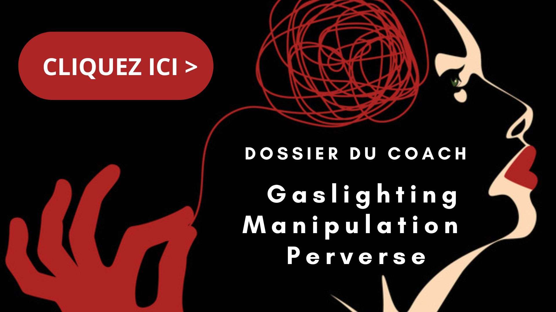 Notre formation en ligne : Gaslighting & Manipulation perverse